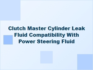 Exploring Power Steering Fluid for Clutch Systems
